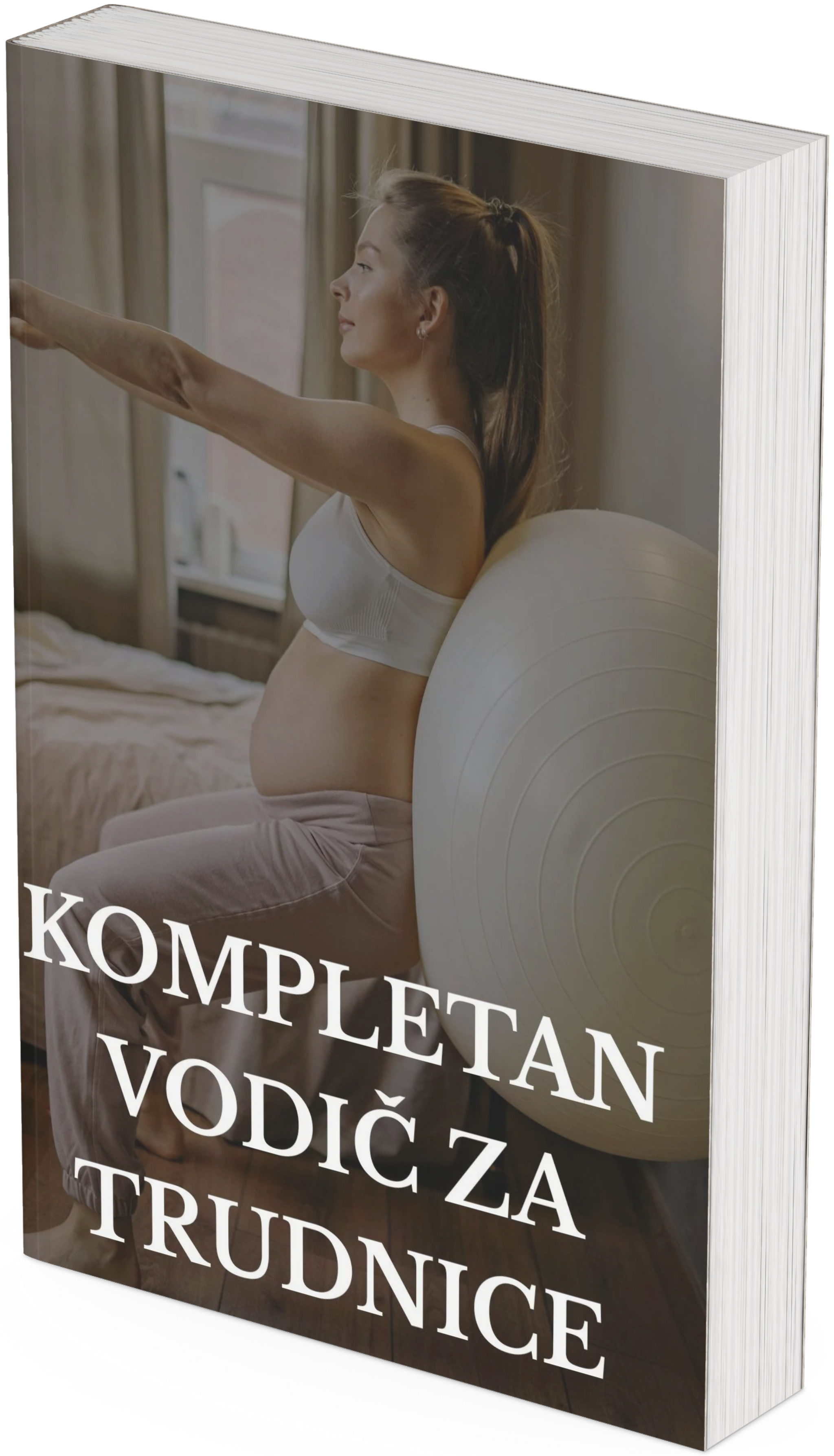 KOMPLETAN VODIČ ZA TRUDNICE